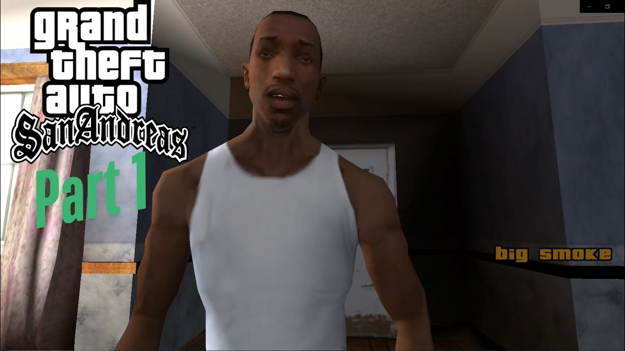 The Story Begins - Grand Theft Auto San Andreas 1# - YouTube