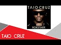 Higher Instrumental Taio Cruz Ft Kylie Minogue Higher Instrumental Taio Cruz Ft Kylie Minogue