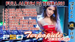 DJ BUIH JADI PERMADANI & BILA NANTI |FULL ALBUM REMIX TERBARU 2023 VIRAL TIK TOK