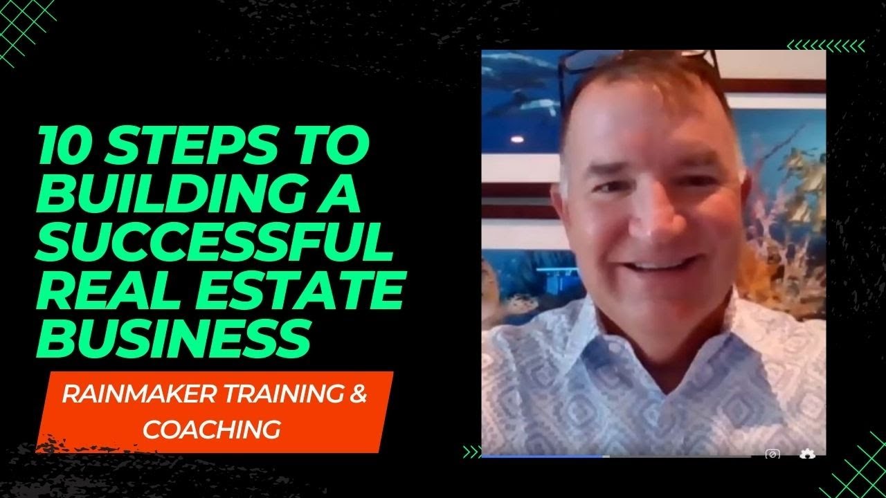 Follow These 10 Simple Steps To Build A Successful Real Estate Business ...