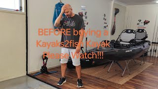 BEFORE buying a Kayaks2fish Kayak Please Watch