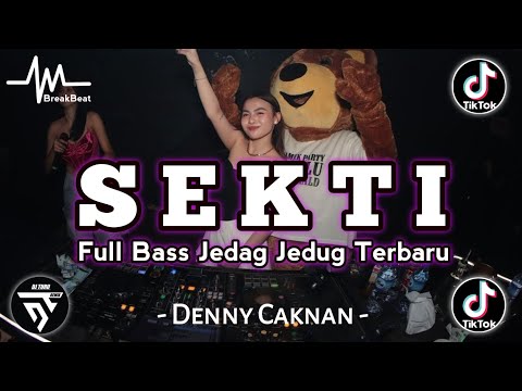 DJ SEKTI | DJ OMBAK GEDE TAK SEBRANGI DENNY CAKNAN | DJ JAWA TRENDING FULL ALBUM TERBARU 2024