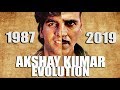 AKSHAY KUMAR Evolution ( 1987 - 2018 )