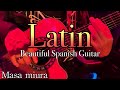 Latin・Spanish Guitar・Masa Miura