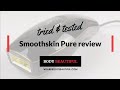 Tested Smoothskin Pure home IPL review | Pros, Cons & Results in 5 mins by WeAreBodyBeautiful.com