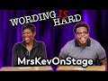 MrsKevOnStage Vs Tahir Moore - WORDING IS HARD REMATCH!