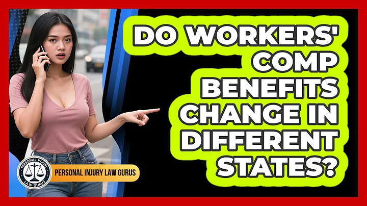 Do Workers' Comp Benefits Change In Different States?