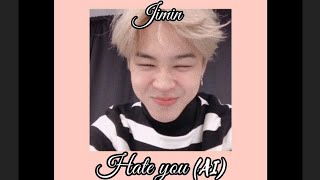 Jimin 'Hate you' AI cover