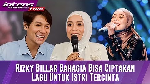 Ungkapan Kebahagian Rizky Billar Bisa Ciptakan Lagu Untuk Lesti Kejora
