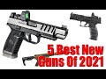Top 5 Best New Guns of 2021