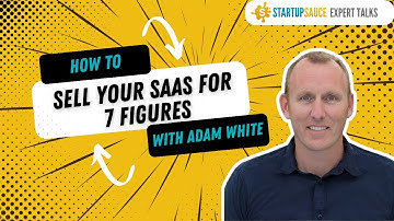 Selling a SaaS for 7 figures with Adam White