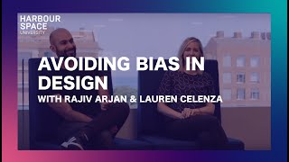 Avoiding Bias in Design with Google designers Rajiv Arjan and Lauren Celenza