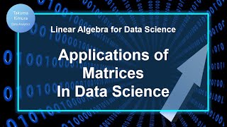 4-3. Applications of Matrices: Linear Regression & Distance Calculation (Linear Algebra for DS)
