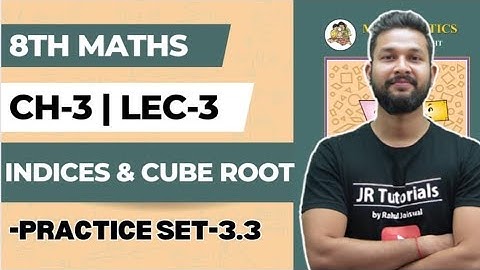 8th Maths | Chapter 3 | Indices & Cube Root | Practice Set 3.3 | Lecture 3 | Maharashtra Board |
