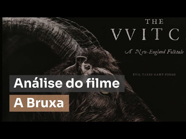 A Bruxa (2015)  A alegoria do satânico: Conhecimento, Sexualidade