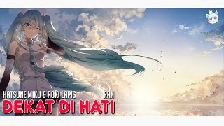 【Vocaloid Cover】Dekat Di Hati - Hatsune Miku & Aoki Lapis