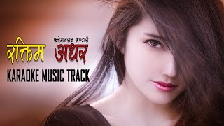 Video thumbnail of "Karaoke of Raktim Adhar Cha | रक्तिम अधर छ तिम्रो |  Music Track with Scrolling Lyrics."