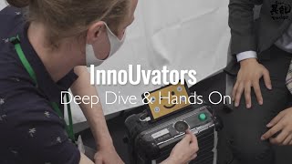 InnoUvatorsインタビューPart 2：A Deep Dive & Hands On with the InnoUvators | Part 2