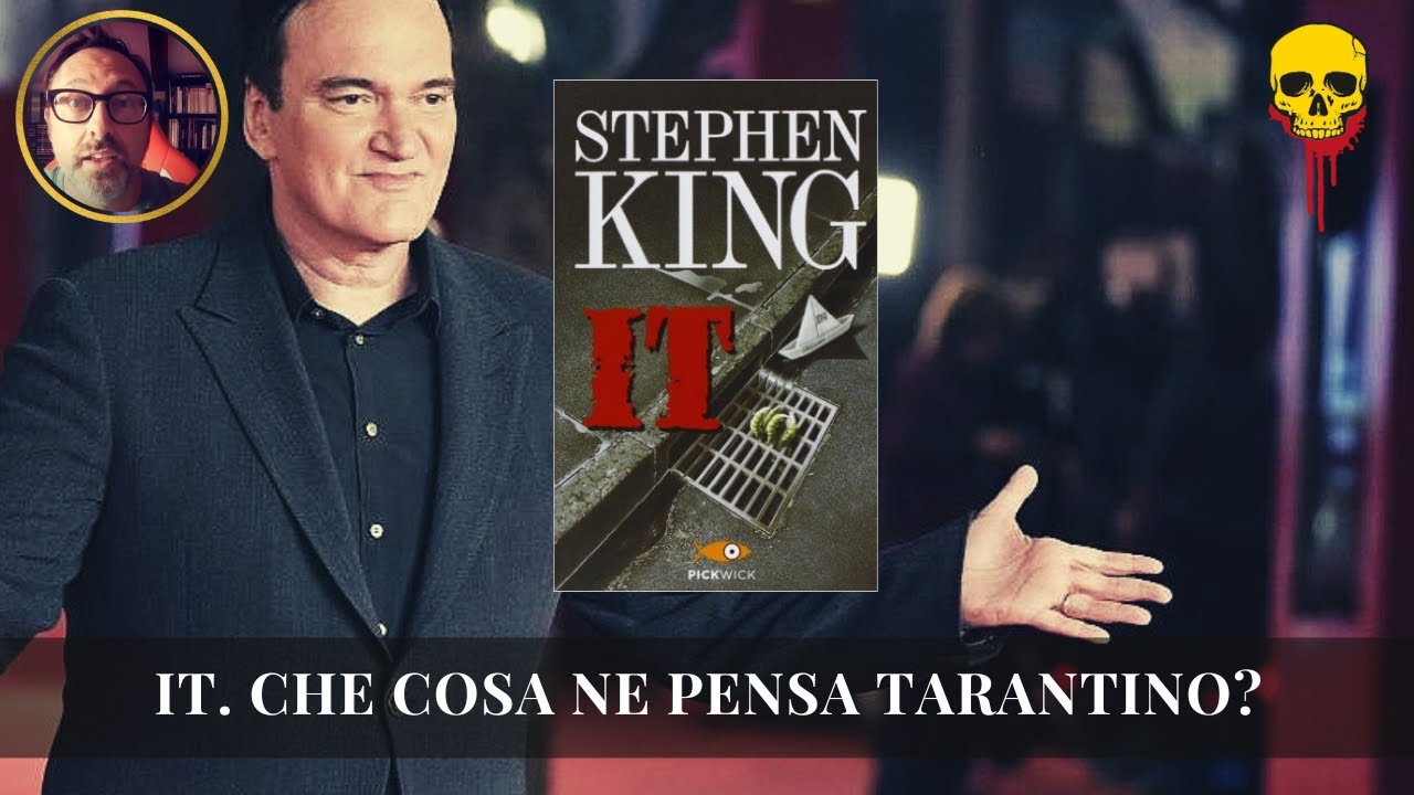 Lo strano parere di Tarantino su It di Stephen King