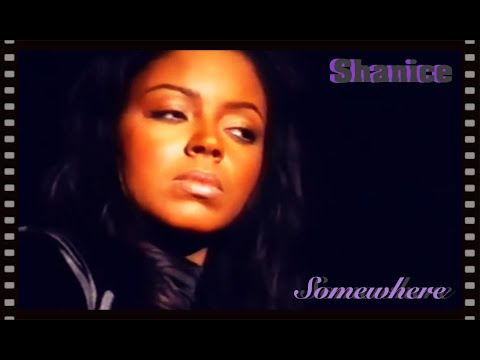Shanice - Somewhere