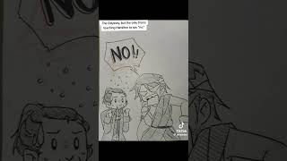 The Odyssey But The Only Trial Is Teaching Hamilton To Say No