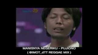 Manisnya Negeriku   Pujiono  @IMOT dTT Reggae Mix