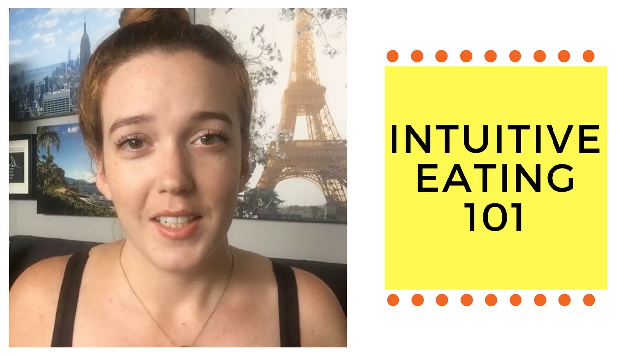 Intuitive Eating 101 - YouTube
