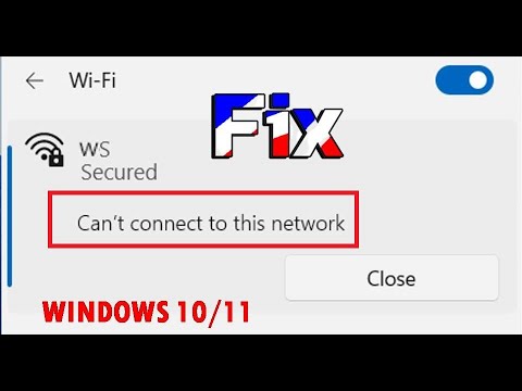 How to Fix Can't Connect To This Network On Windows 10/11
