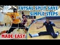 HOW TO DO The Futsal Split Save - MADE EASY! Improve your game!
