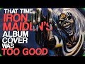 That Time Iron Maiden's Album Cover Was Too Good (Awesome Album Artwork)