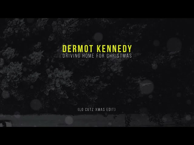 Dermot Kennedy - Driving Home For Christmas