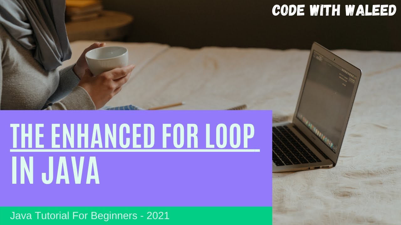 10 The Enhanced for loop in Java - YouTube