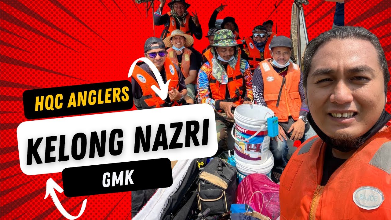 HQC Anglers X Geng Mancing Kopitum @Kelong Nazri