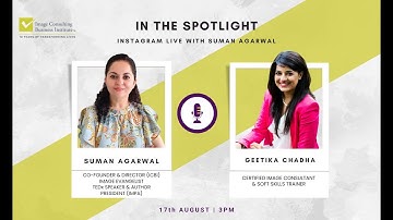 In The Spotlight: Instagram LIVE featuring Suman Agarwal with Geetika Chaddha