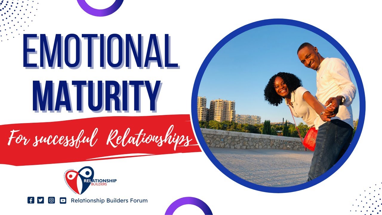 Emotional Maturity for Successful Relationship X Amara & Gospel Amaugo