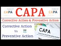 CAPA Corrective Action VS Preventive Action Difference Between Corrective Preventive Action