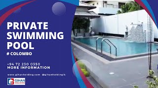 Private Swimming Pool Construction | Home Swimming Pools Sri Lanka | Gihan Holding ( Pvt ) Ltd