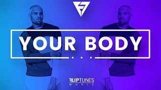 Chris Brown Ft. Pia Mia Type Beat W/Hook (Ft. Sire) | "Your Body" | FlipTunesMusic™ chords