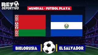 BIELORRUSIA 5 - 5 EL SALVADOR (PENALES 5 - 4) ⚽ GRUPO C | MUNDIAL FUTBOL PLAYA