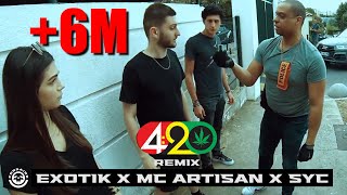 Exotik - 420 Remix ft. Syc, Mc artisan (Official Lyric Video)