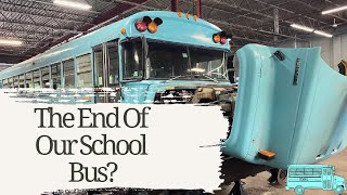 School Bus Conversion: The End of Our Skoolie?