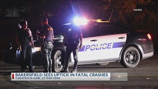 Bakersfield sees uptick in fatal crashes, 9 deaths in June and 25 this year