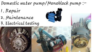 आसान तरीके से टुल्लू पम्प की रिपेयर करे  ll Domestic water pump repair maintenance & testing