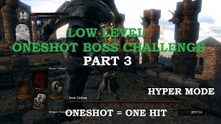 Dark Souls Remastered Low Level Oneshot Boss Challenge Part 3