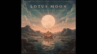 Lotus Moon – Indian Trip Hop Lounge