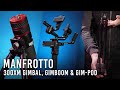 Manfrotto 300XM Modular Gimbal, FAST GimBoom & Gim-Pod | Hands-on Review