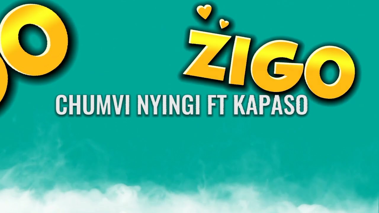 Chumvinyingi Ft Kapaso   Zigo Official Audio