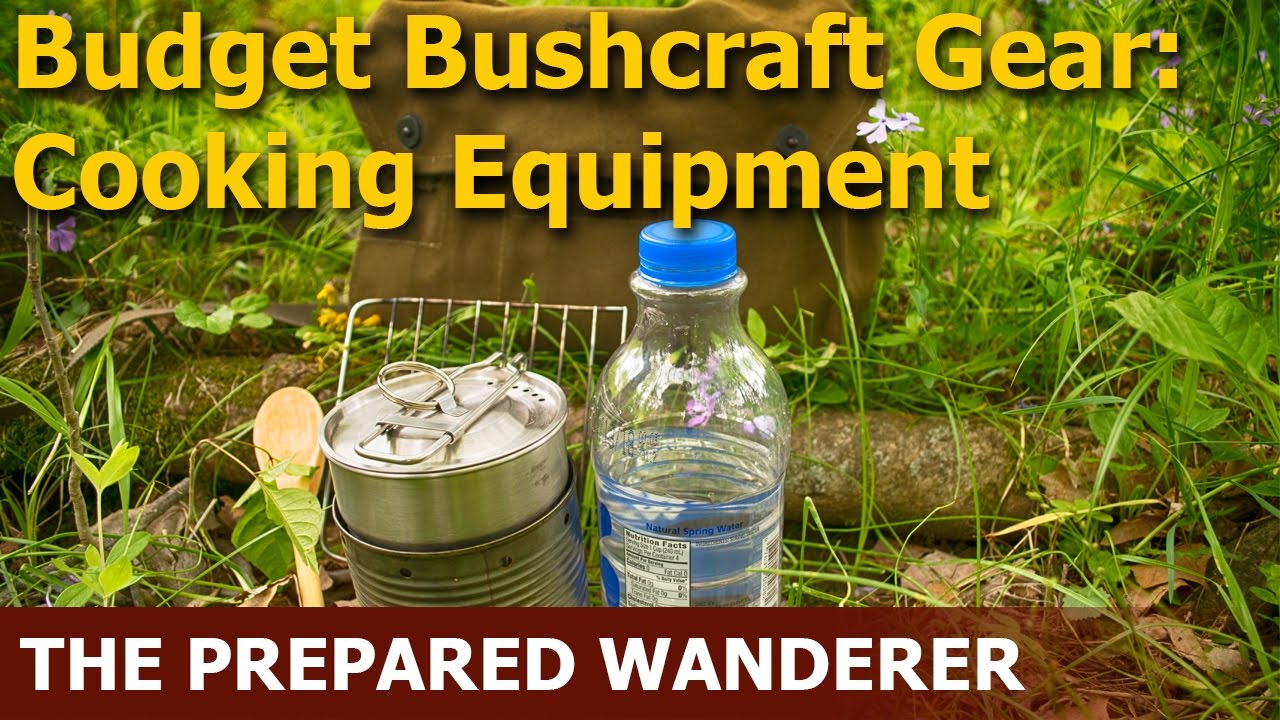 Budget Bushcraft Gear: Cooking Equipment 