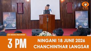 DD News Mizoram Chanchinthar | 18 June 2026 | 3:00 PM
