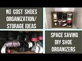 No cost shoes organization ideas | space saving shoe storage ideas | easy DIY shoe organizers